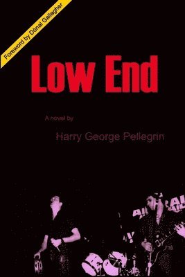 Harry George Pellegrin - Low End, Häftad
