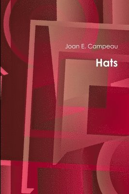 Joan E. Campeau - Hats, Häftad