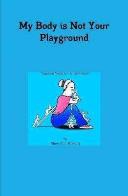 My Body is Not Your Playground 1