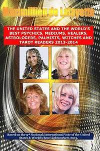 bokomslag 3rd Edition. the United States and the World's Best Psychics, Mediums, Healers, Astrologers, Palmists, Witches and Tarot Readers 2013-2014