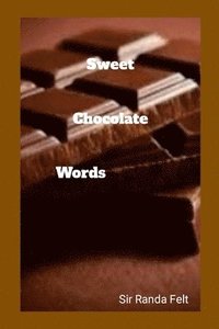 bokomslag Sweet Chocolate Words