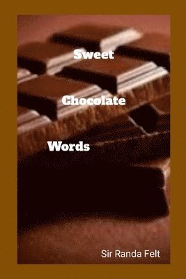 Sweet Chocolate Words