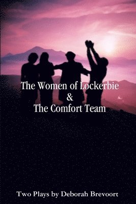 Deborah Brevoort - Women of Lockerbie & the Comfort Team, Häftad