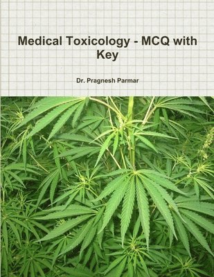 bokomslag Medical Toxicology - MCQ with Key