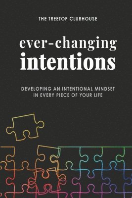 Ever-Changing Intentions 1