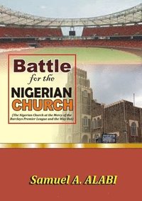 bokomslag Battle for the Nigerian Church