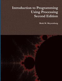 bokomslag Introduction to Programming Using Processing, Second Edition