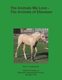 bokomslag The Animals We Love - The Animals of Ebenezer