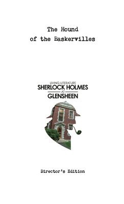 Sherlock Holmes at Glensheen - Director's Edition 1