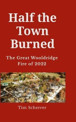 Half the town burned 1