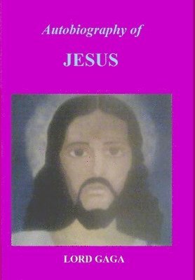 Autobiography of Jesus 1