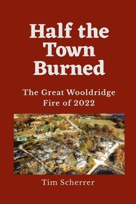 Half the Town Burned 1