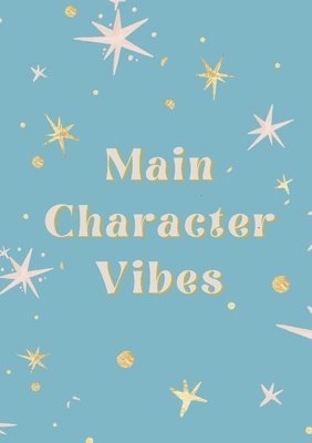 Main Character Vibes Journal 1