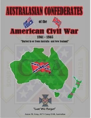 bokomslag Australasian Confederates of the American Civil War