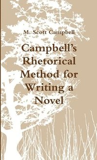 bokomslag Campbell's Rhetorical Method for Writing a Novel