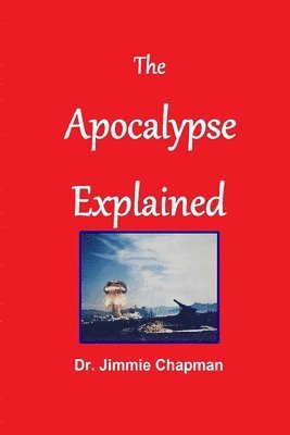Jimmie L. Chapman, Jimmie l. Chapman - Apocalypse Explained, Häftad