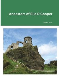 bokomslag Ancestors of Ella R Cooper