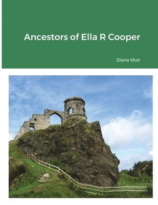 Ancestors of Ella R Cooper 1