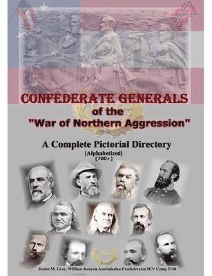 James M. Gray - Confederate Generals of the War of Northern Aggression, Häftad