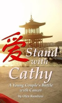 bokomslag Stand with Cathy: A Young Couple's Battle with Cancer