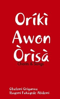 Oriki Awon Orisa 1