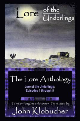 bokomslag The Lore Anthology