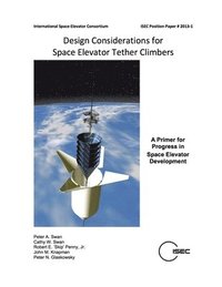 bokomslag Design Considerations for Space Elevator Tether Climbers