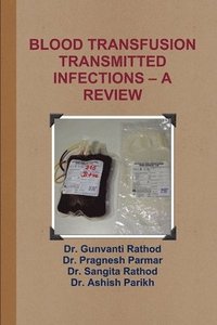 bokomslag Blood Transfusion Transmitted Infections - A Review