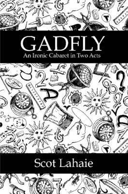 bokomslag Gadfly: an Ironic Cabaret in Two Acts