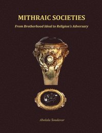bokomslag Mithraic Societies: from Brotherhood to Religion's Adversary - (B&W)