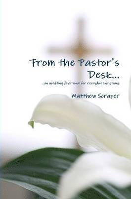 From the Pastor's Desk...