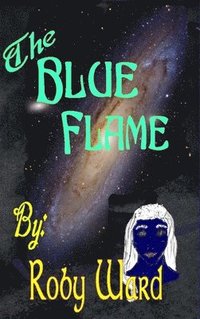 bokomslag The Blue Flame