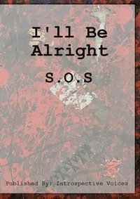 bokomslag I'll Be Alright