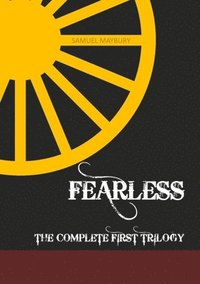 bokomslag Fearless The Complete First Trilogy