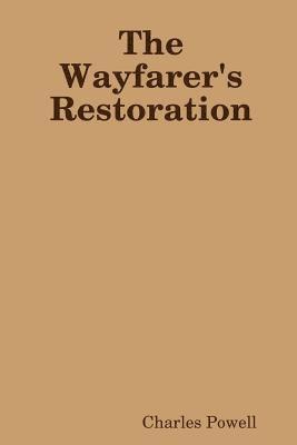 bokomslag The Wayfarer's Restoration