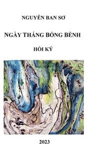 bokomslag Ngày Tháng B?ng B?nh