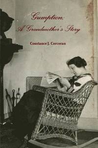 bokomslag Gumption; A Grandmother's Story
