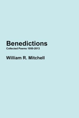William Mitchell - Benedictions, Häftad