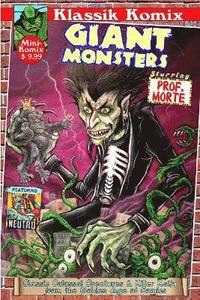 bokomslag Klassik Komix: Giant Monsters Starring Prof. Morte