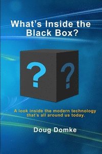 bokomslag What's Inside the Black Box?