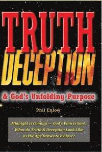 Truth Deception & God's Unfolding Purpose (Hardcover)