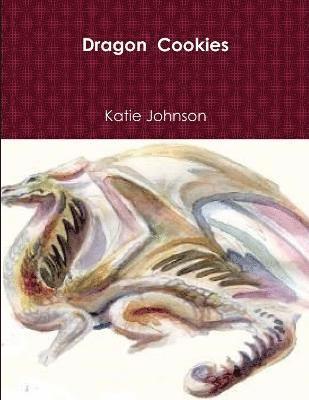 Katie Johnson - Dragon Cookies, Häftad