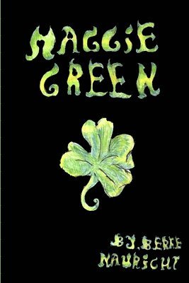 Berke Nauright - Maggie Green, Häftad