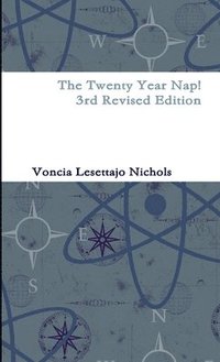 bokomslag The Twenty Year Nap! 3rd Revised Edition