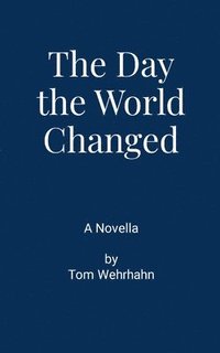 bokomslag Day the World Changed