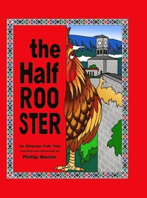 Phillip Martin - Half Rooster (glossy cover), Inbunden