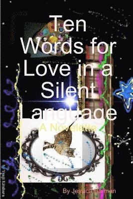 Ten Words for Love in a Silent Language 1