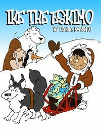 bokomslag Ike the Eskimo