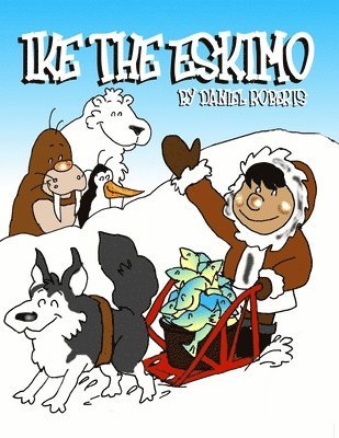bokomslag Ike the Eskimo