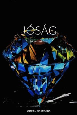 Episcopus, G: Jóság